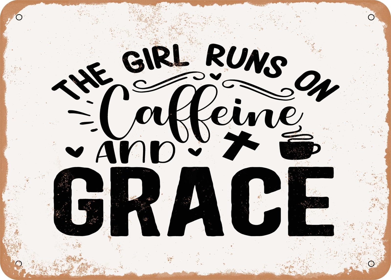 Miaomansenstore Girls Metal Sign - The Runs On Caffeine And Grace - Vintage Look Sign Home Decor