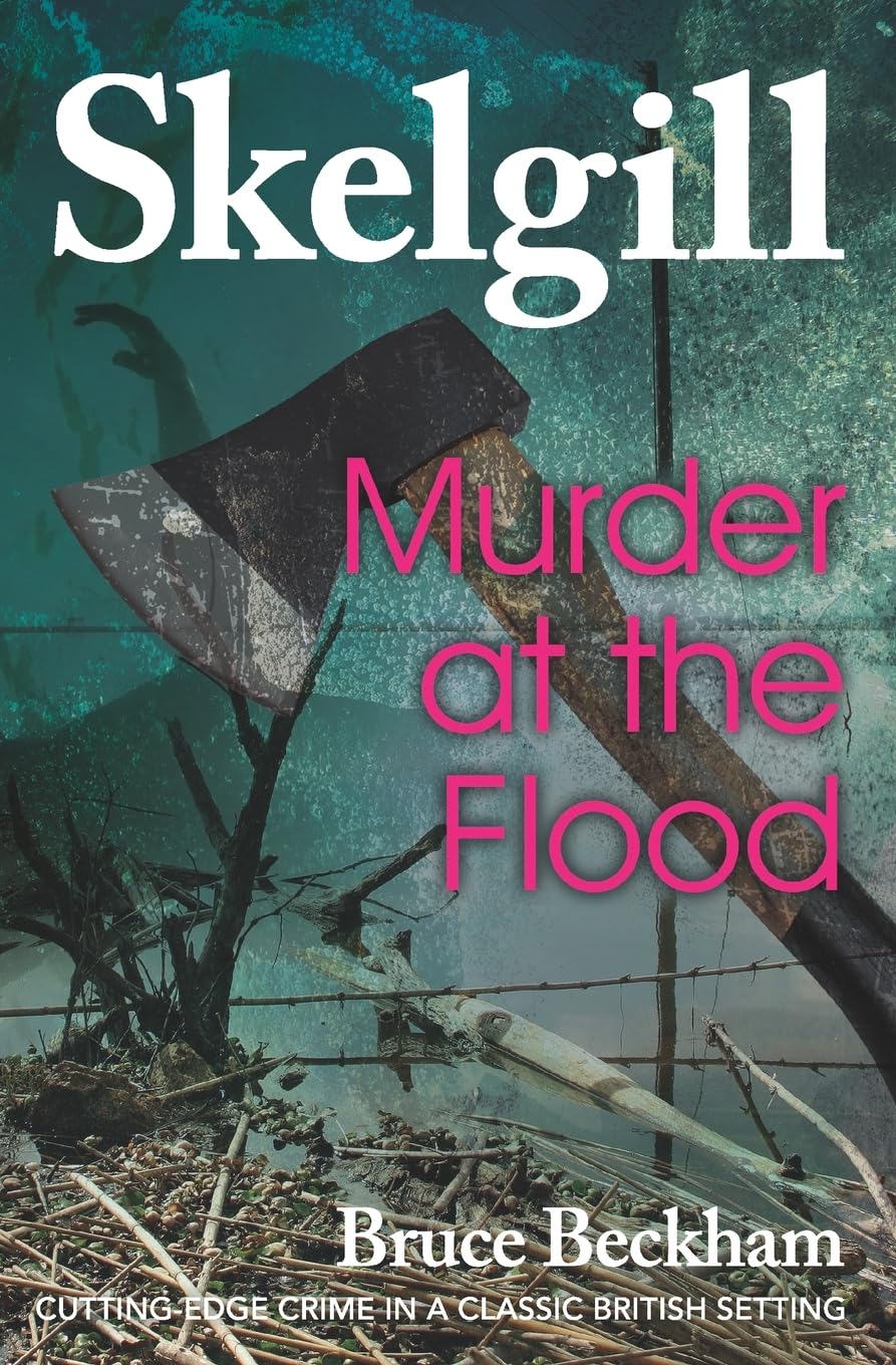 Murder at the Flood: Inspector Skelgill Investigates: 9 (Detective Inspector Skelgill Investigates)
