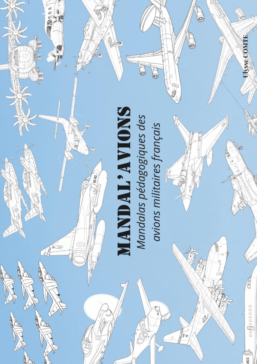 Mandal'avion: Mandalas pédagogiques des avions militaires français