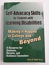 Self-Advocacy Skills for Students With Learning Disabilities: Making It Happen in College and Beyond