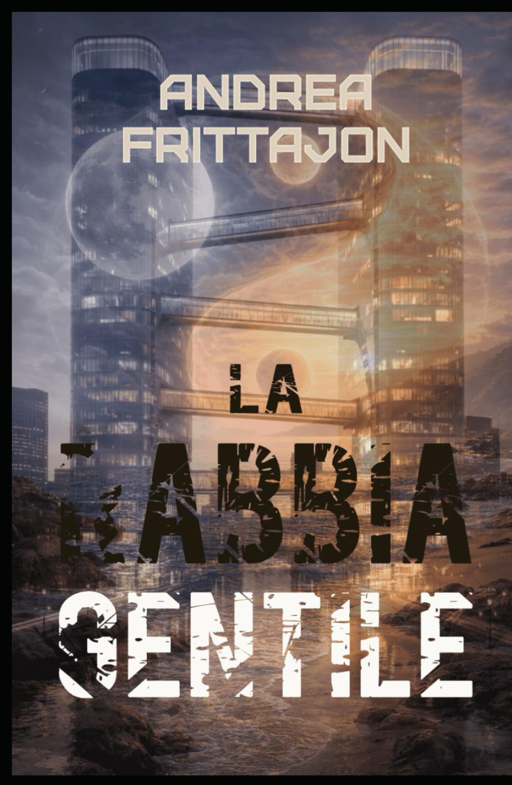 La Rabbia gentile: La forza positiva delle emozioni