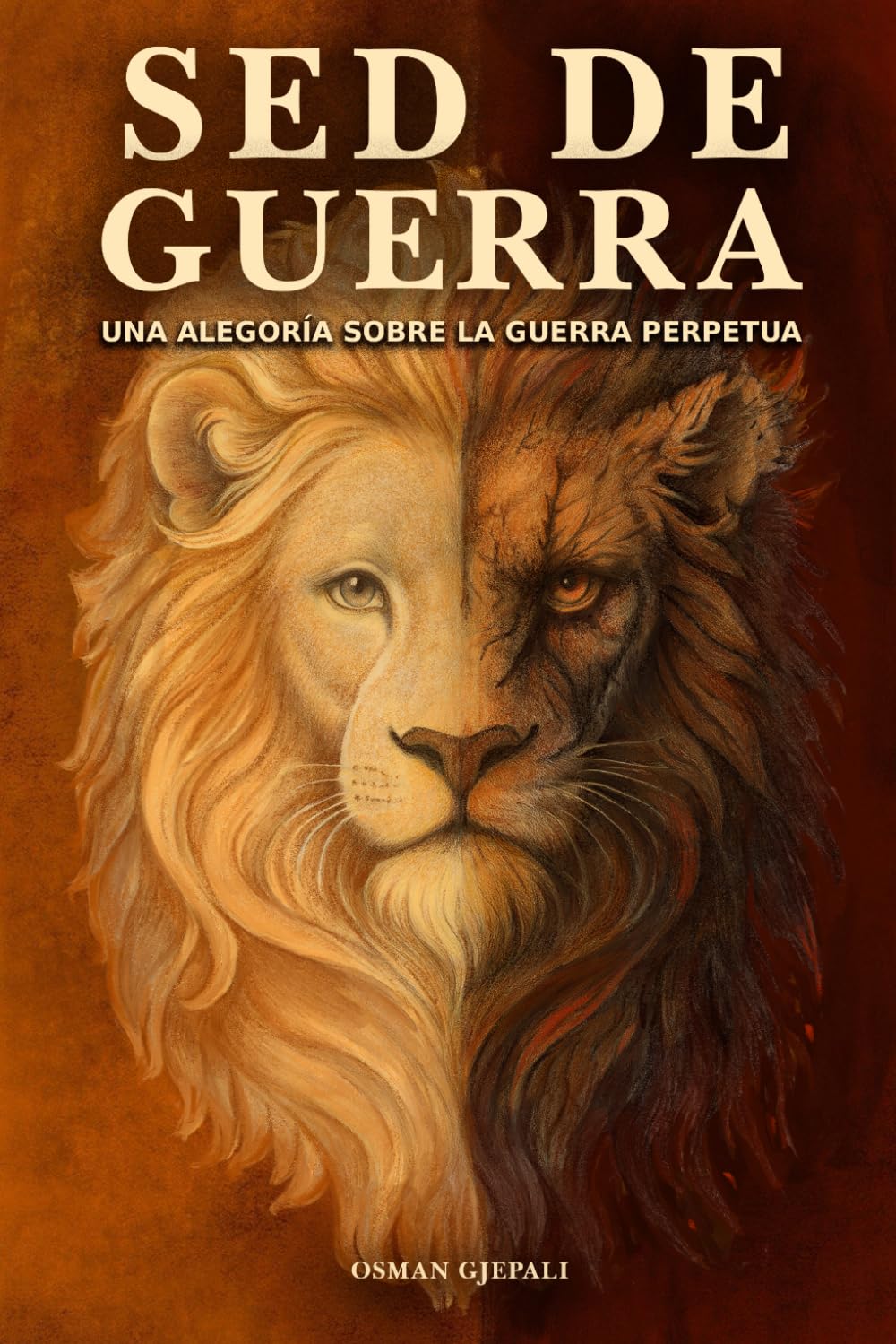 SED DE GUERRA: UNA ALEGORÍA SOBRE LA GUERRA PERPETUA