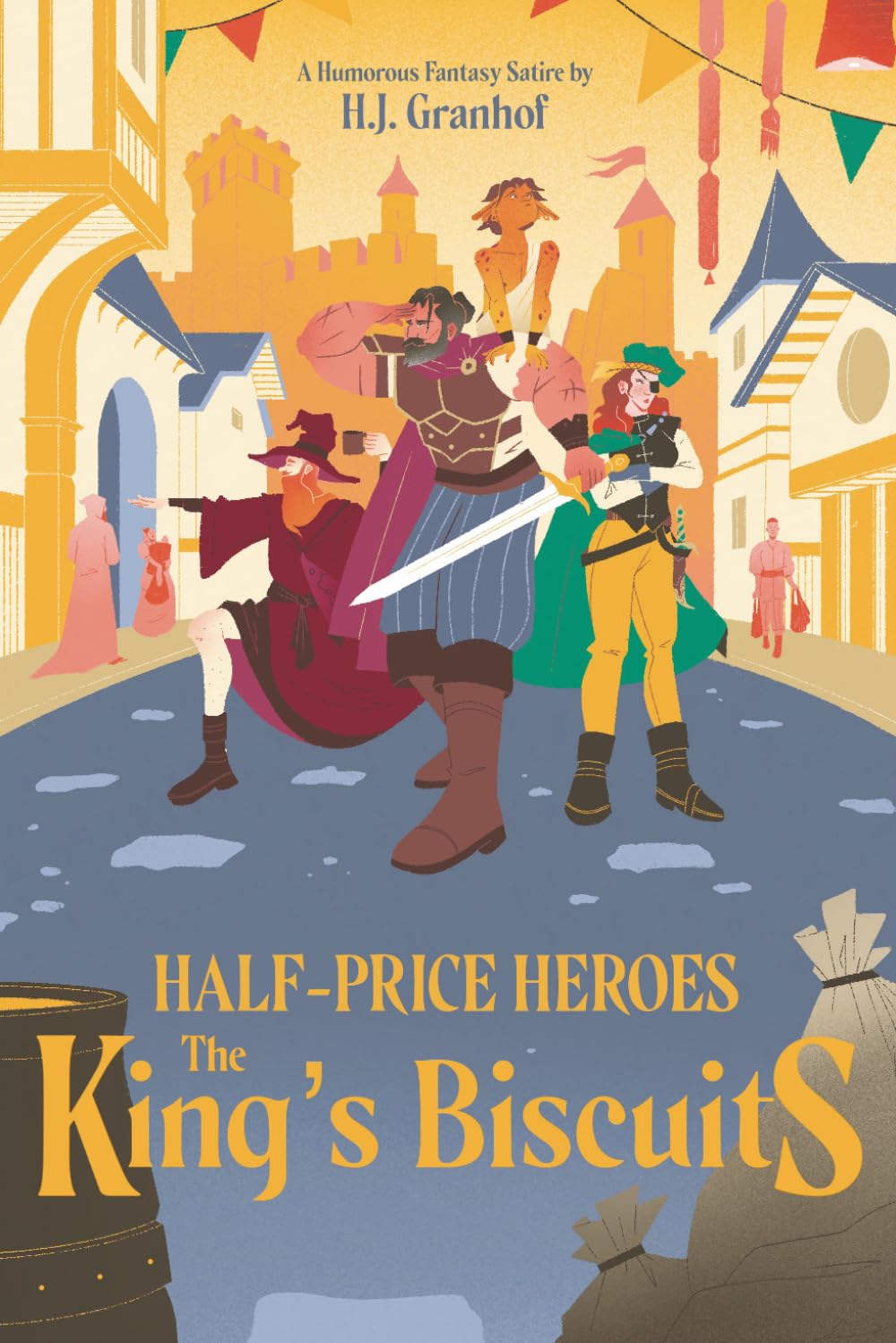 Half-Price Heroes: The King's Biscuits: A Humorous Fantasy Adventure