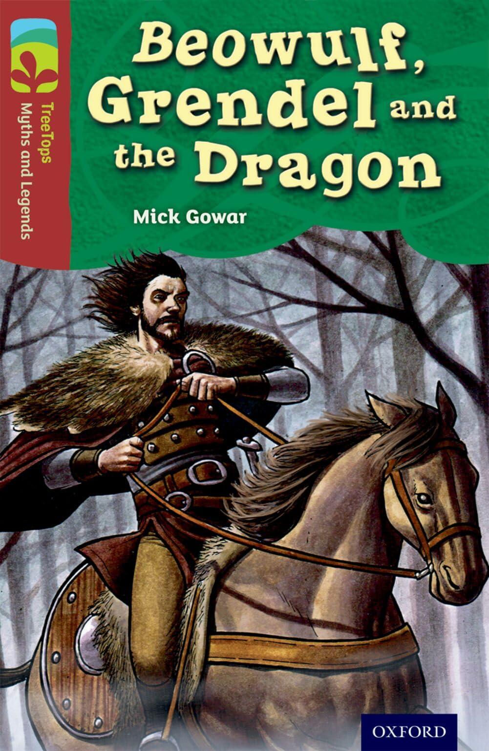 Oxford Reading Tree TreeTops Myths and Legends Level 15  by Mick Gowar PAPERBACK
