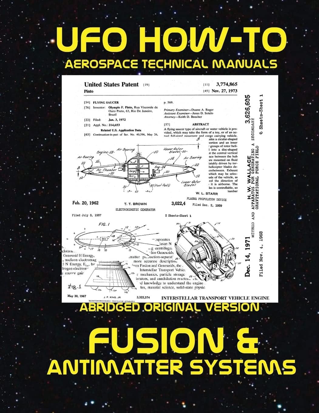Fusion and Antimatter Systems: Scans of Government Archived Data on Advanced Tech: Volume 5 (UFO How-To Aerospace Technical Manuals) Paperback – Abridged, 14 Feb. 2012