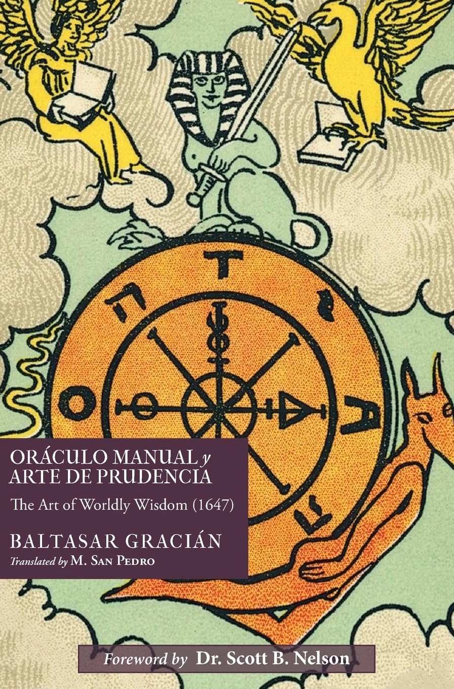 Oráculo Manual y Arte de Prudencia: The Art of Worldly Wisdom (1647)