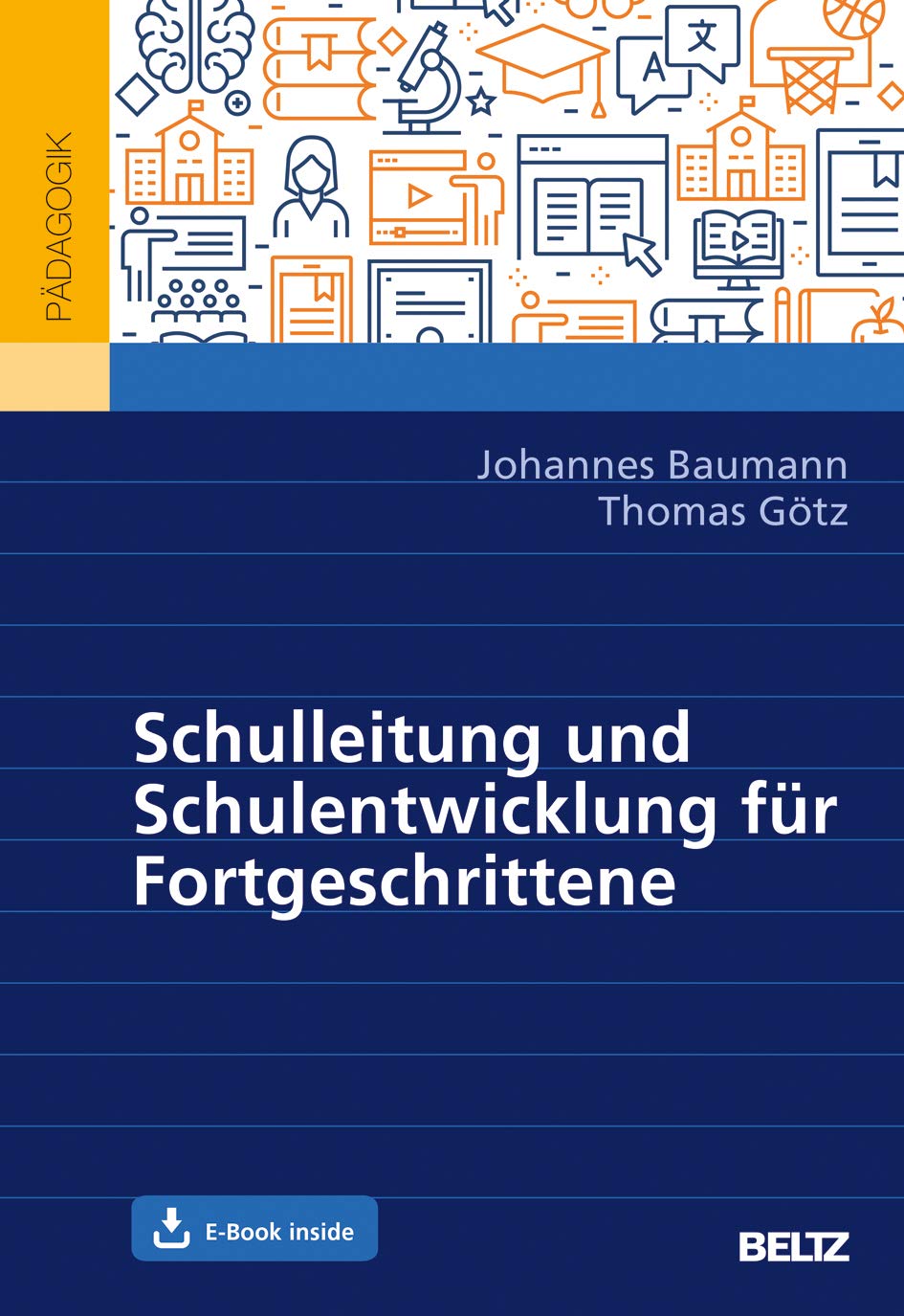 Schulleitung und Schulentwicklung für Fortgeschrittene: Mit E-Book inside (Beltz Schulleitung)