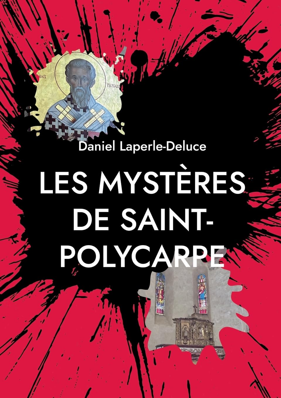 Les mystères de Saint-Polycarpe