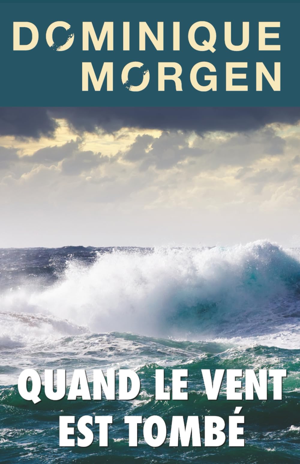 Quand le vent est tombé