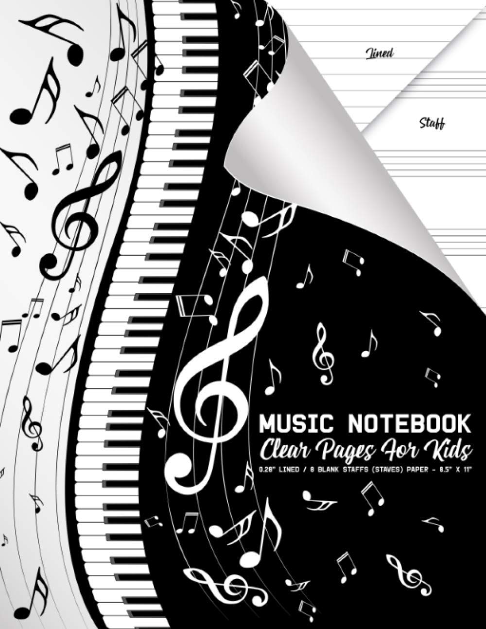 Music Notebook Clear Pages for Kids: Blank Lined Paper to Write Notes or Lyrics and Manuscript Paper with 8 Staffs (Staves) for Musical Notes