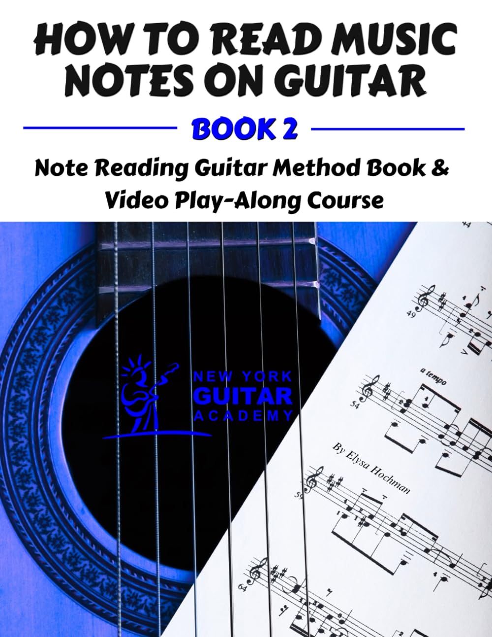 How To Read Music Notes On Guitar - Book 2: Note Reading Guitar Method Book & Video Course