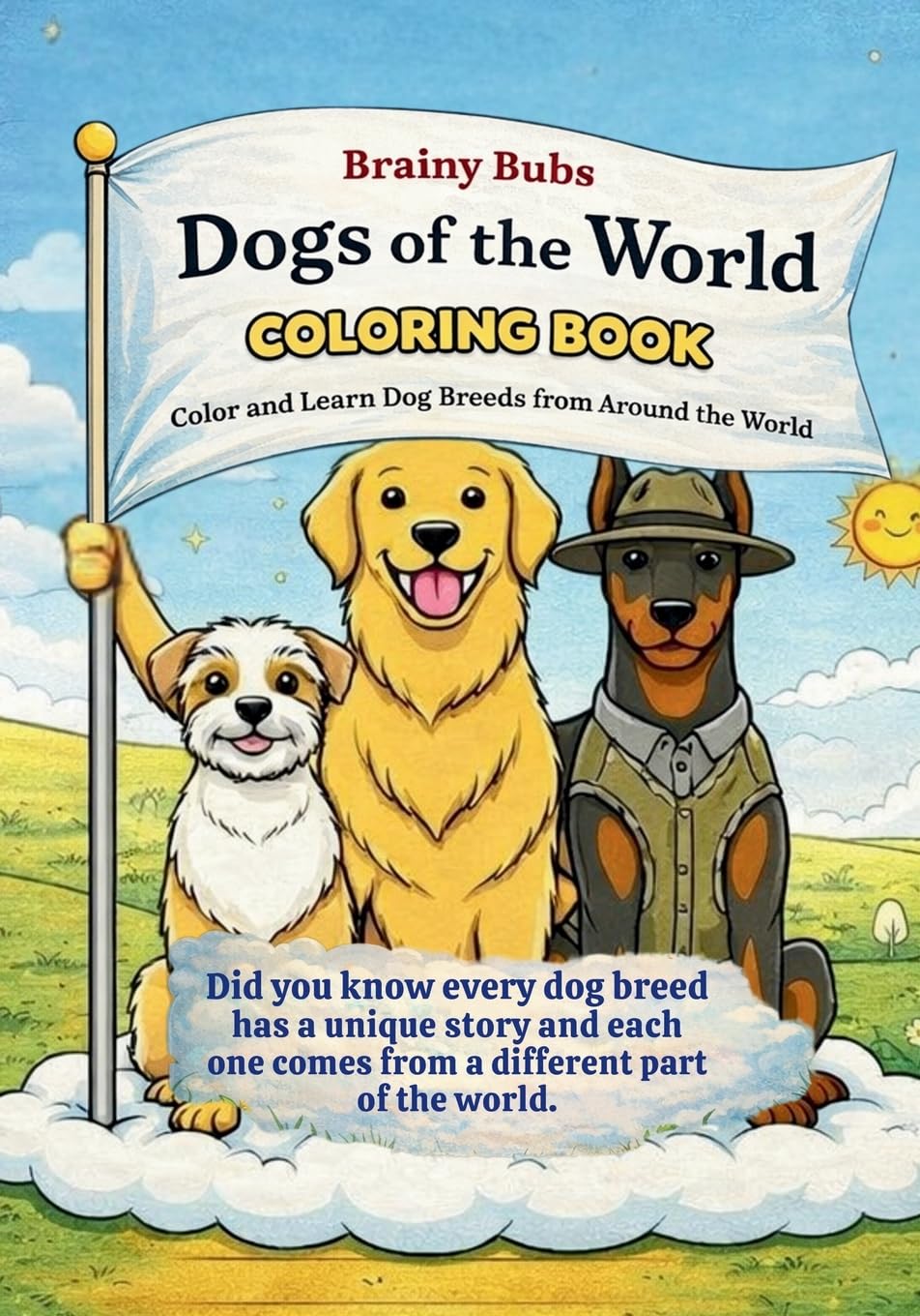 Dogs of the World Coloring Book: Discover and Color Amazing Dog Breeds from Around the World (Did You Know?)