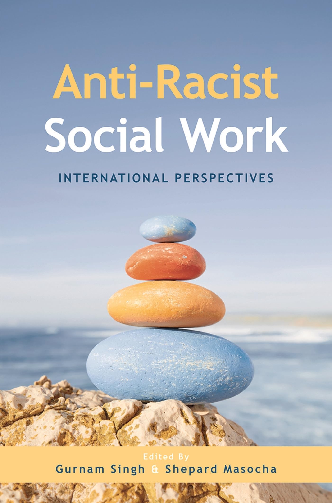 Anti-Racist Social Work by Gurnam Singh, Shepard Masocha - 9781352008159