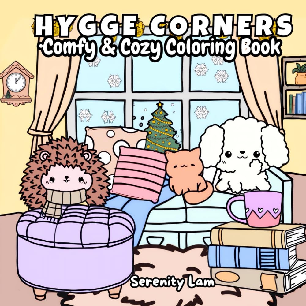 Hygge Corners: Cozy Vibes & Cute Coloring Book for Adults & Teens Featuring Comfy Hygge Spaces and Moments for Relaxation and Stress Relief