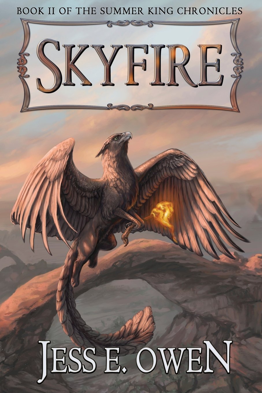 Skyfire: Book II of the Summer King Chronicles: Volume 2