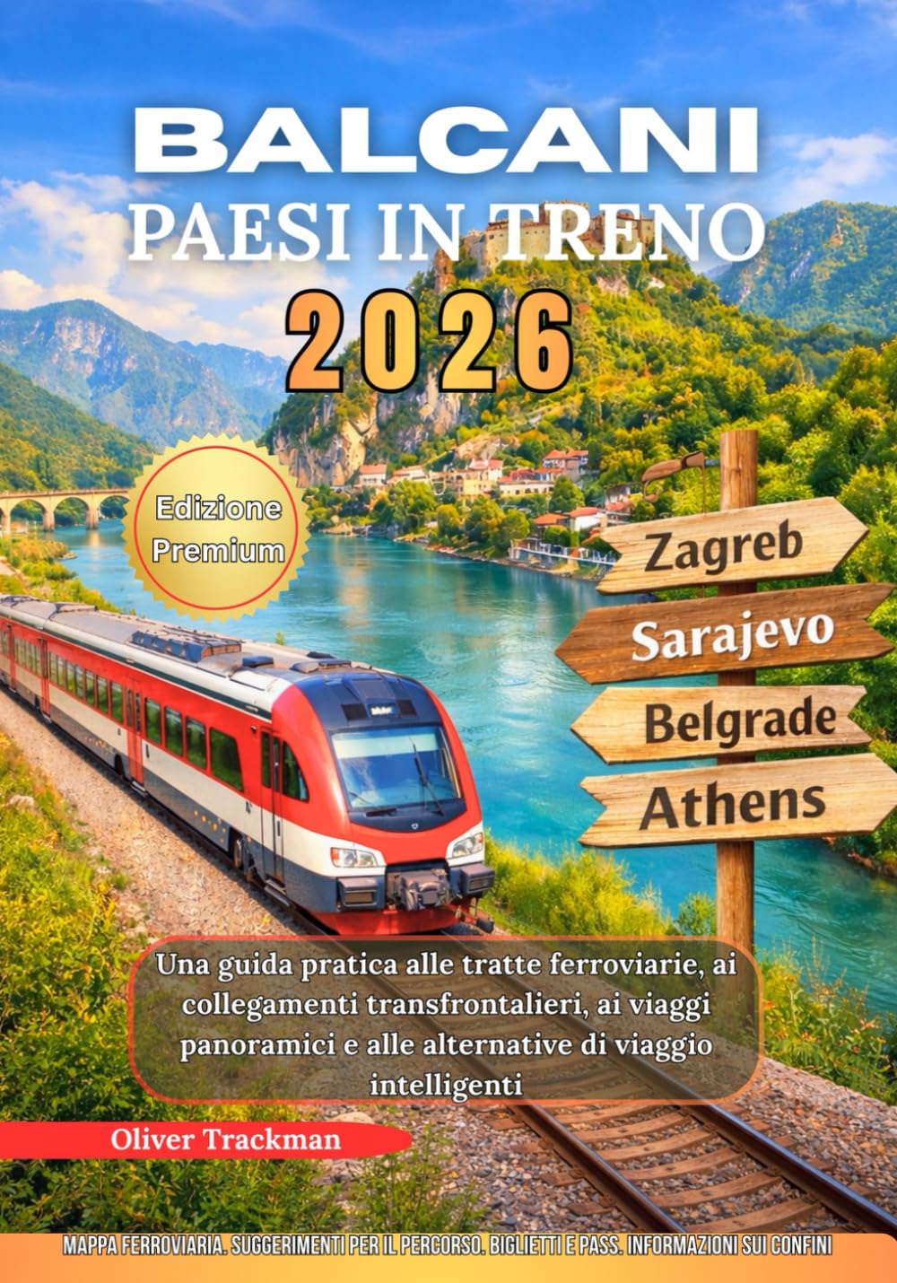 Paesi balcanici in treno 2026: Una guida pratica alle tratte ferroviarie, ai collegamenti transfrontalieri, ai viaggi panoramici e alle alternative di viaggio intelligenti