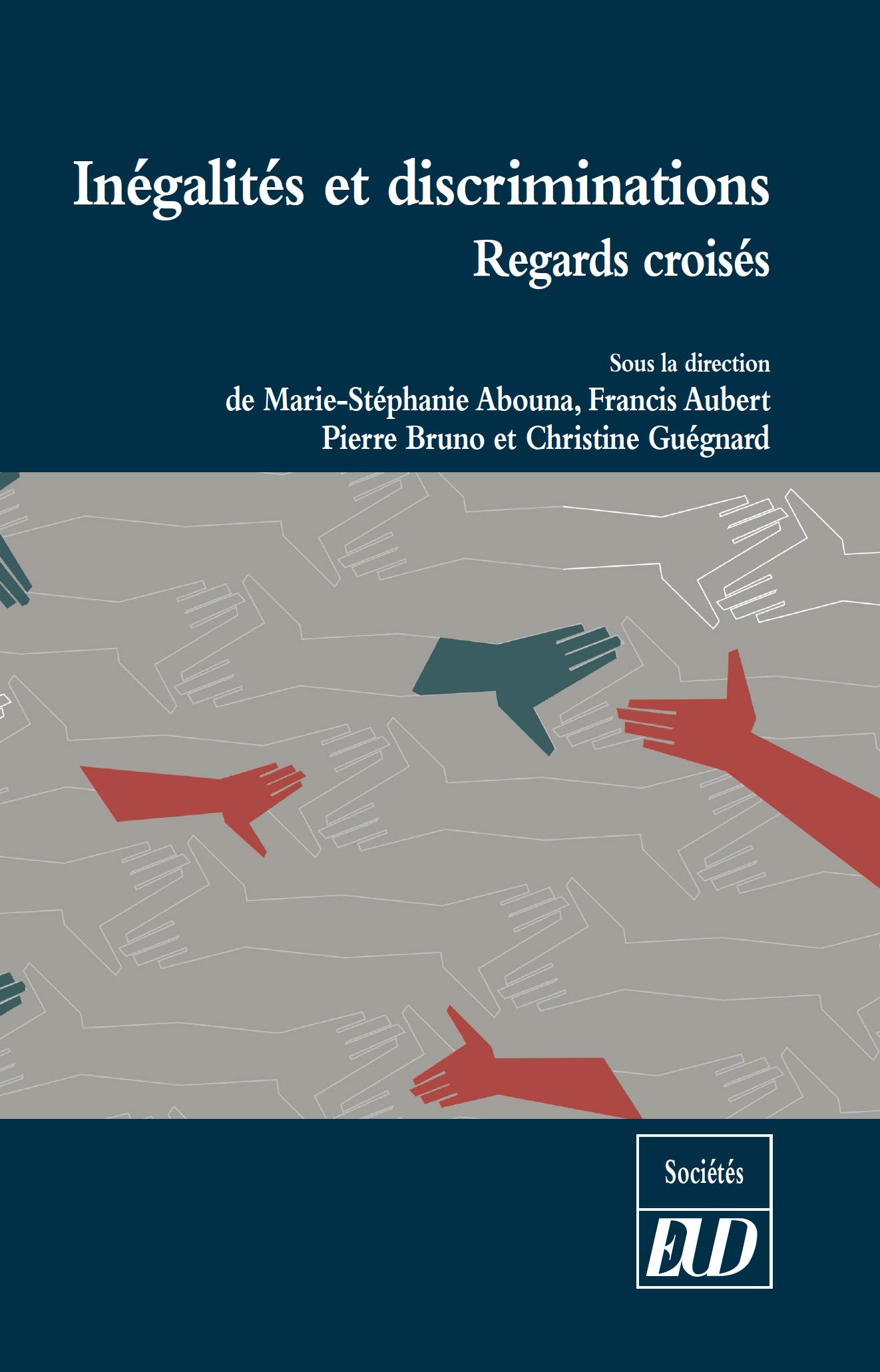 Inégalités et discriminations: Regards croisés (French Edition)