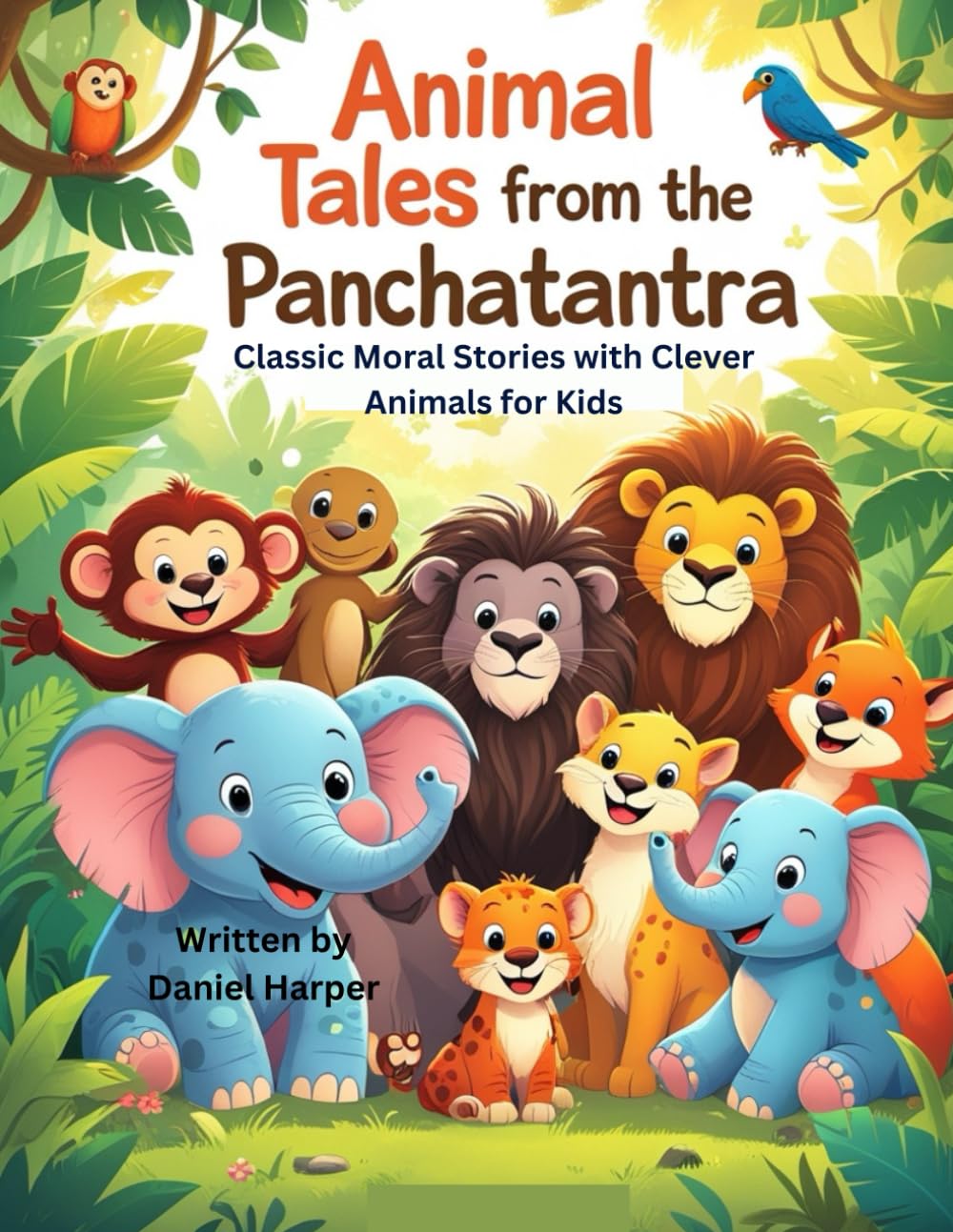 Animal Tales from the Panchatantra: Classic Moral Stories with Clever Animals for Kids