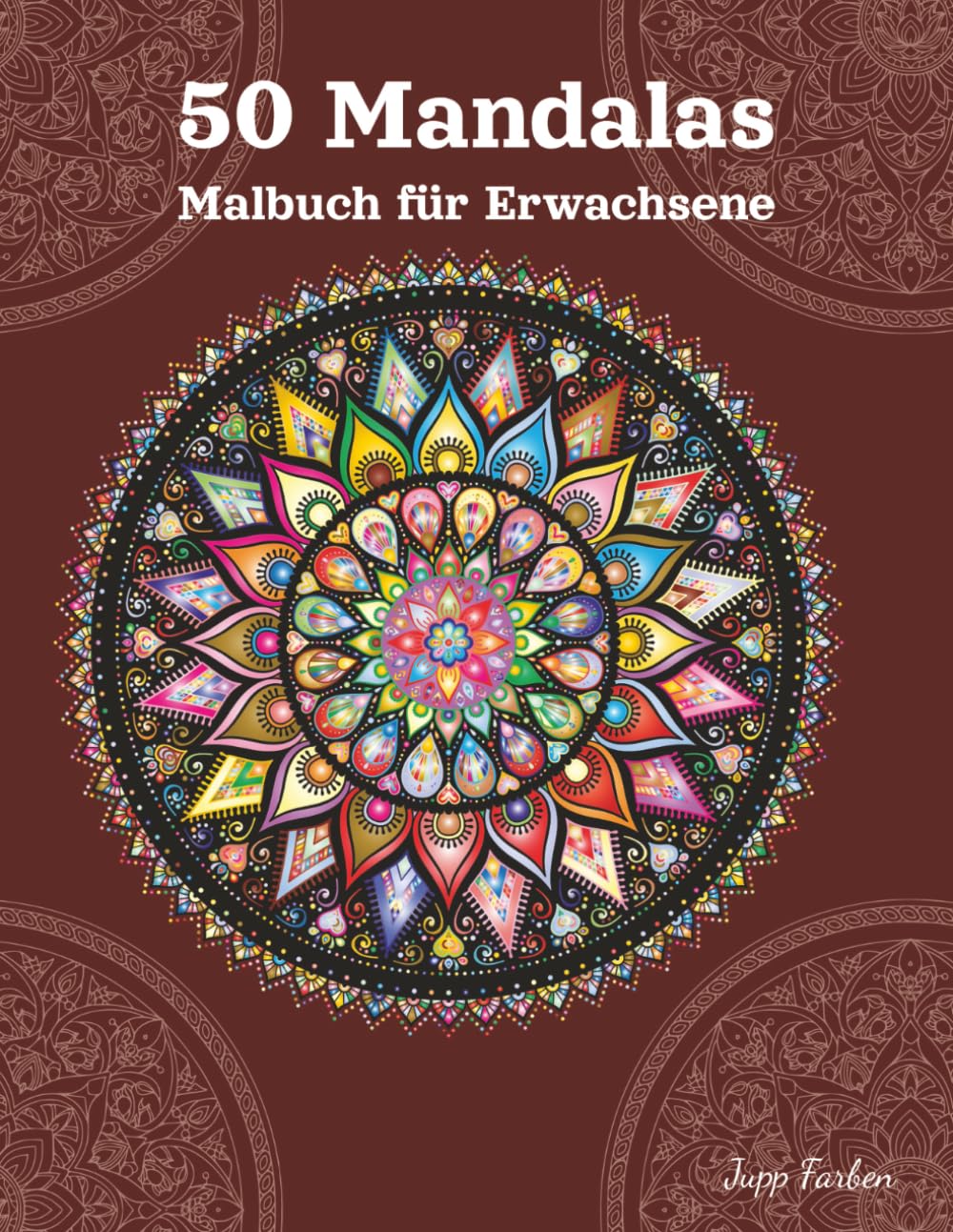 50 Mandalas Malbuch für Erwachsene: Klassische symmetrische Formen - Ein künstlerisches Ausmalbuch für Erwachsene - Zur Entspannung und inneren Ruhe