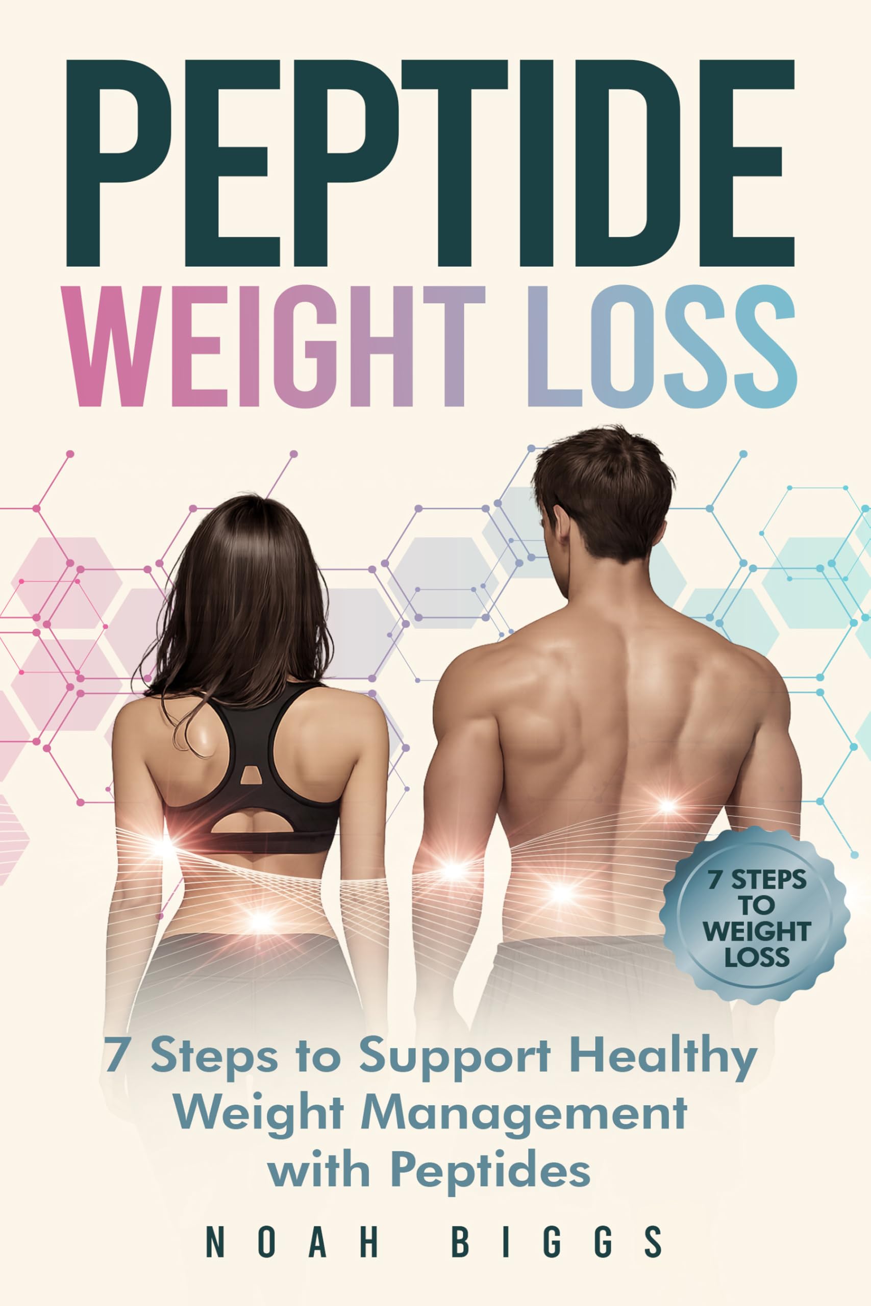 Peptide Weight Loss: 7 Steps to Support Healthy Weight Management with Peptides
