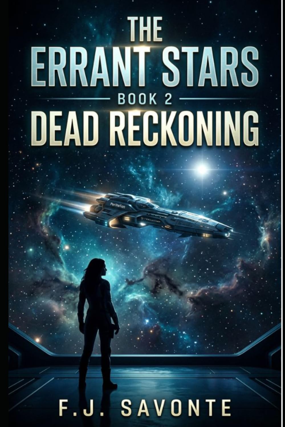 The Errant Stars Book 2 : Dead Reckoning: A Character-Driven Space Opera of Found Family, Hidden Identities, and High-Stakes Interstellar Mystery with Space Crew Dynamics