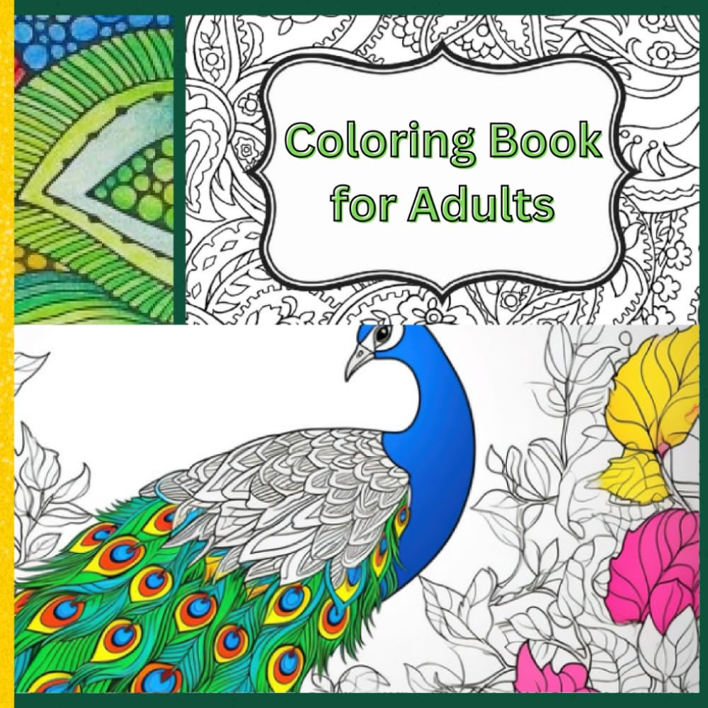 Coloring Book for Adults with Animals, Landscape, Flowers, Patterns, And Many More For Relaxation: Coloring Pages with Animals, Landscape, Flowers, Patterns, And Many More For Relaxation