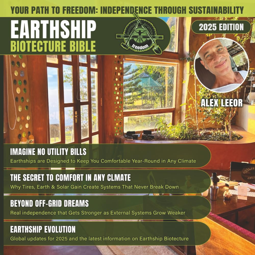 EARTHSHIP BIOTECTURE BIBLE: EVERYTHING YOU NEED TO KNOW ABOUT SUSTAINABLE BUILDING