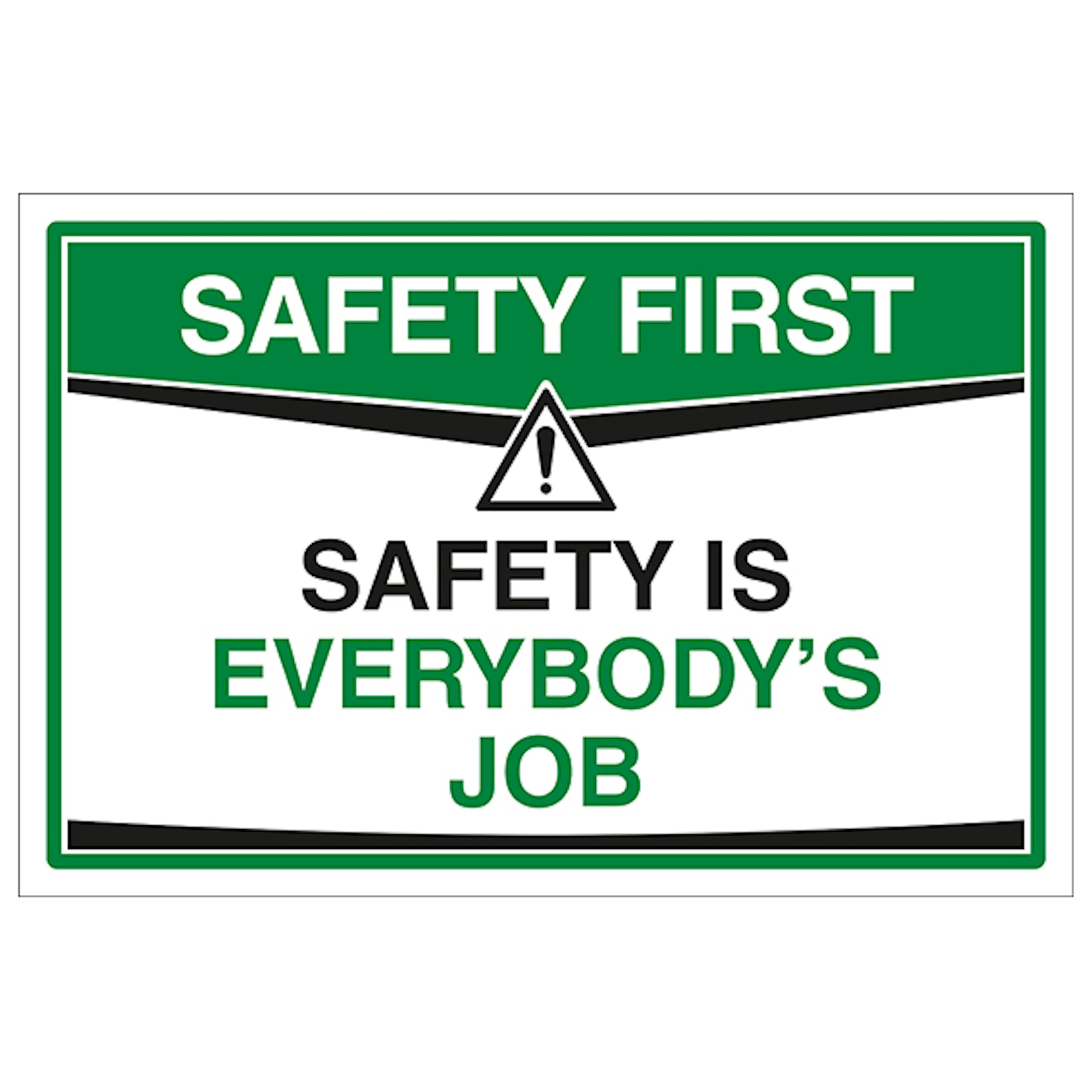 V Safety Safety Is Everybody's Job 300 x 200 mm - 2mm Super-Tough Rigid Plastic Safety Sign, White