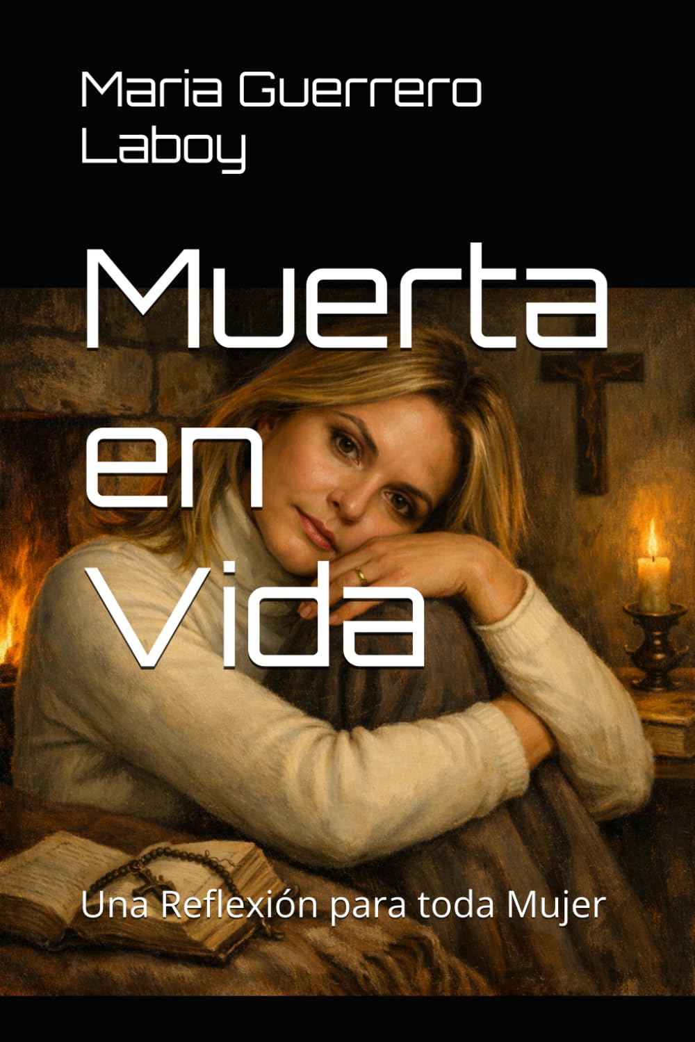 Muerta en Vida: Una Reflexión para toda Mujer