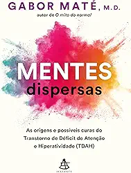 Mentes dispersas: As origens e possíveis curas do Transtorno de Déficit de Atenção e Hiperatividade (TDAH)