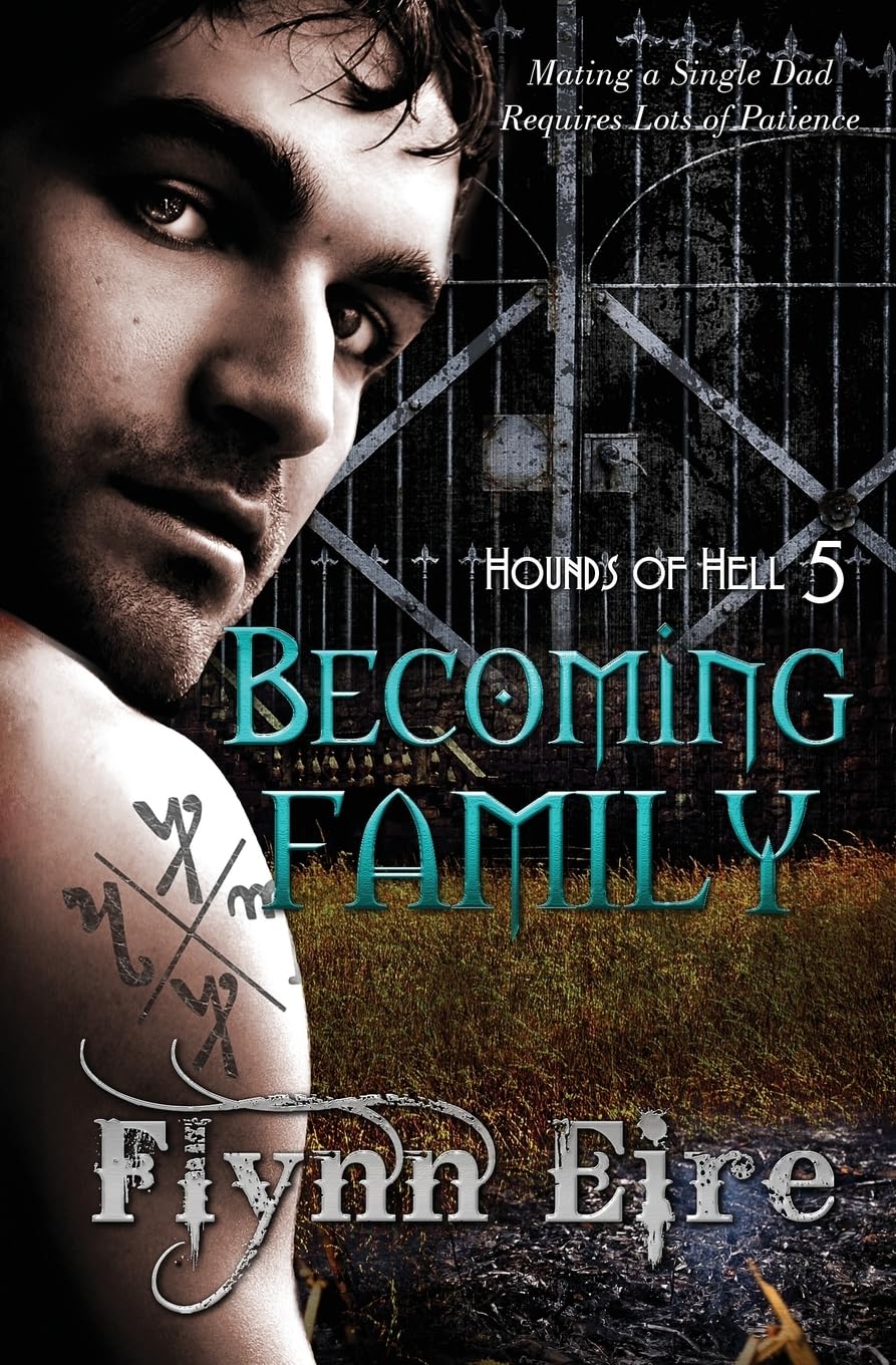 Becoming Family: Volume 5 (Hounds of Hell)