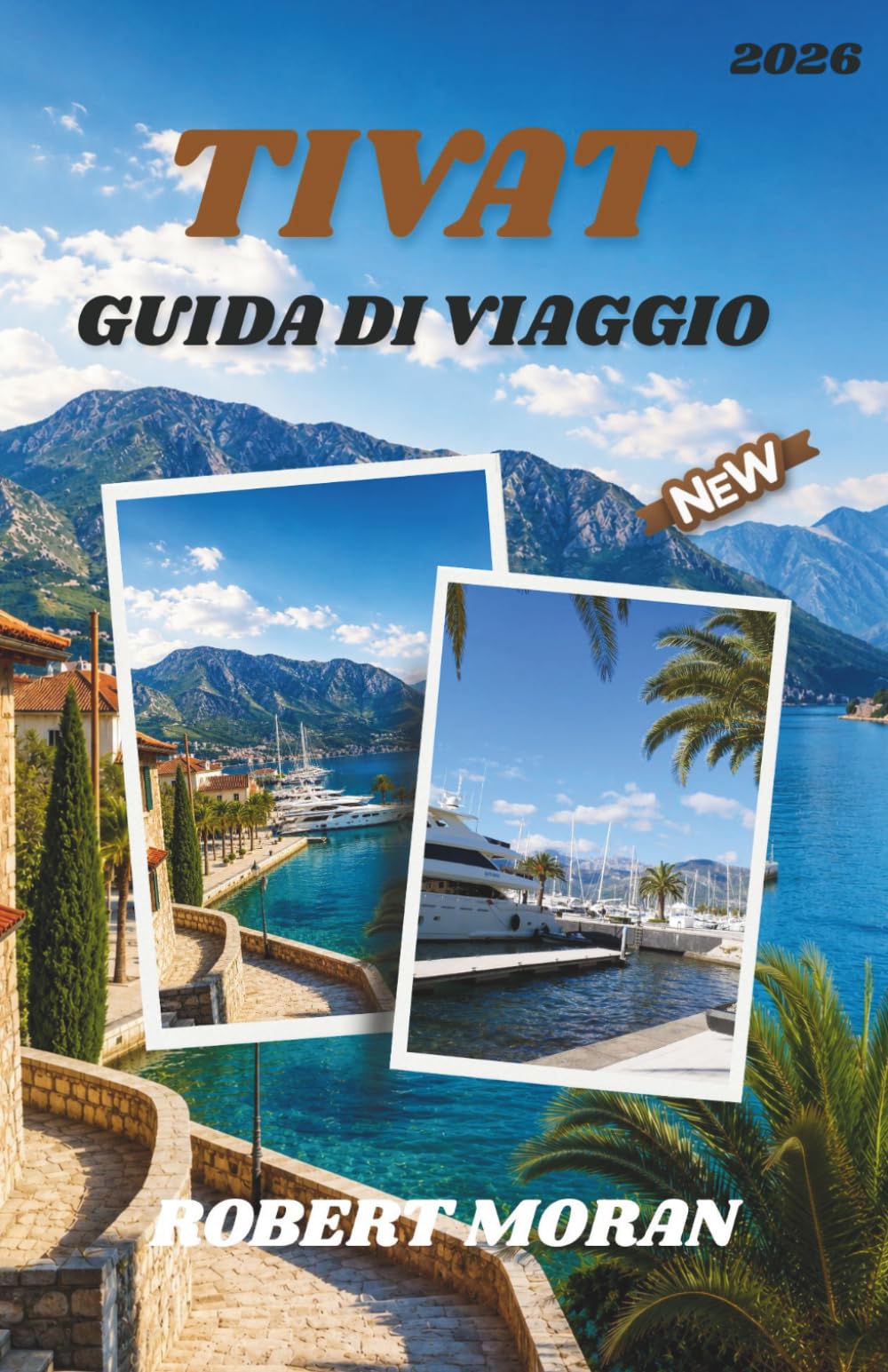 TIVAT GUIDA DI VIAGGIO 2026