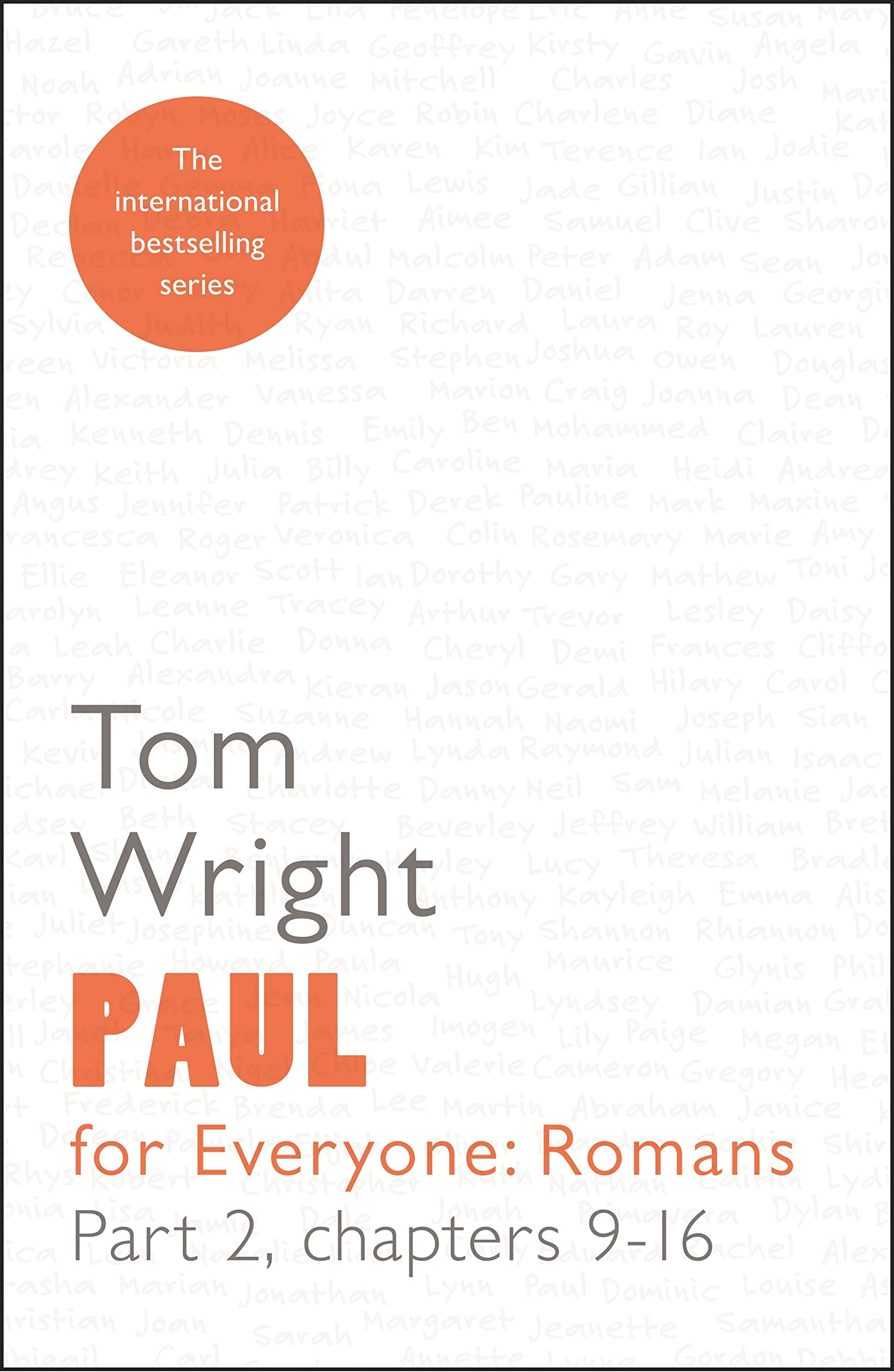 Paul for Everyone: Romans Part 2: Chapters 9-16 (For Everyone Series: New Testament)