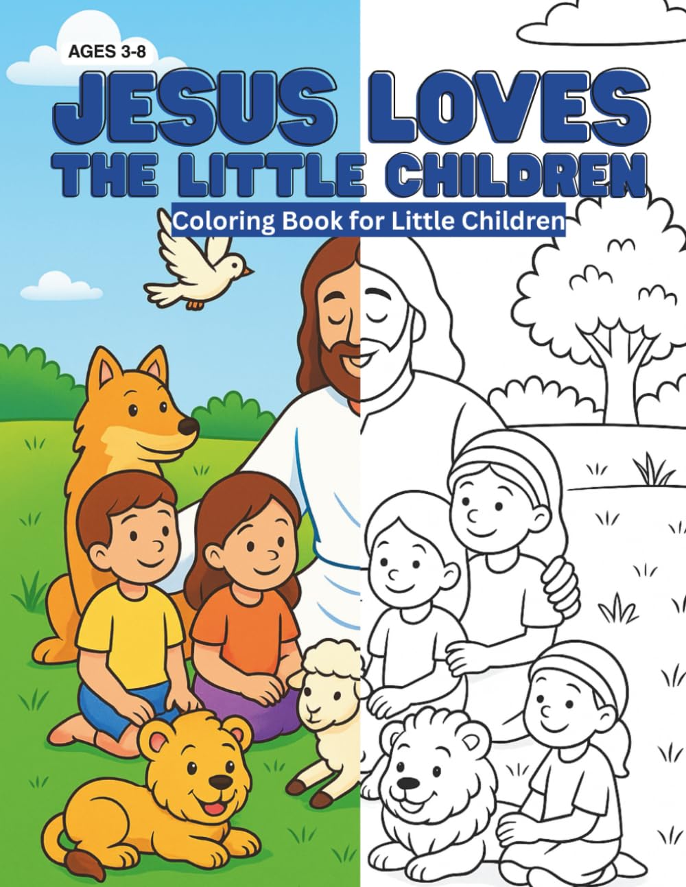 Jesus Loves the Little Children: A Heartwarming Christian Coloring Book with Bible Verses for Kids
