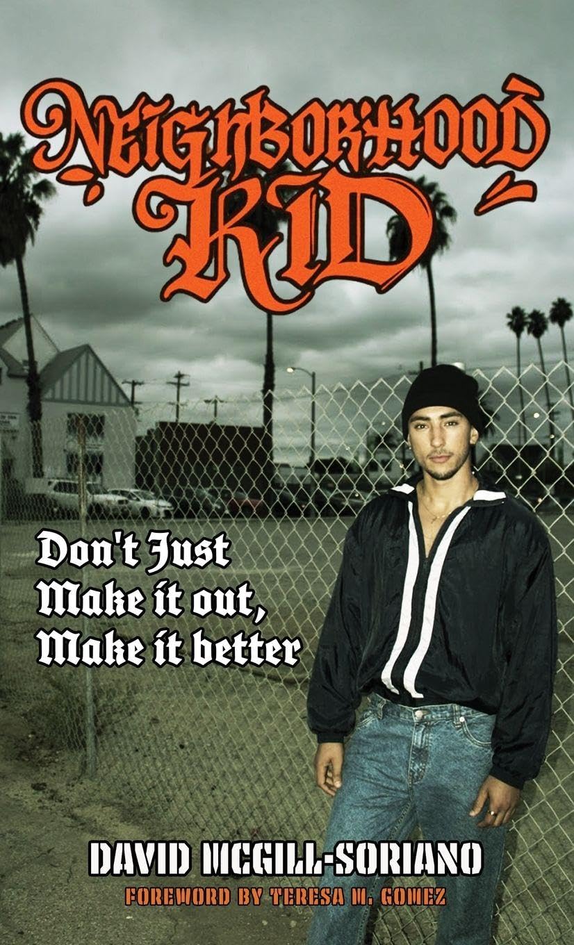 Neighborhood Kid: don't just make it out, make it better: don't just make it out, make it better
