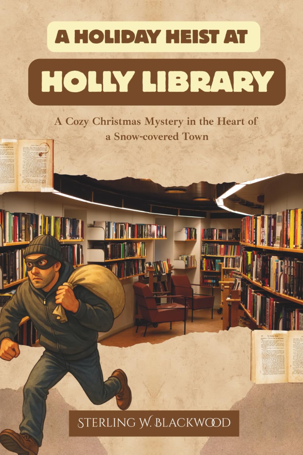 A Holiday Heist at Holly Library: A Cozy Christmas Mystery in the Heart of a Snow-covered Town