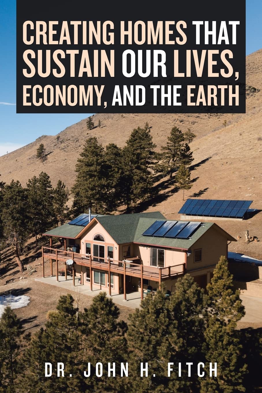 Buy Creating Homes That Sustain Our Lives, Economy, and the Earth — BookShops.in