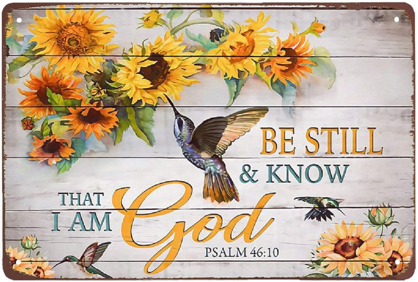 Retro Metal Tin Sign 8 X 12 Inches Be Still & Know That I Am God Poster Sunflower and Hummingbird Vintage Poster Rustic Wall Decor for Home Garden Kitchen Funny Wall Decor Nostalgic Arts Decor