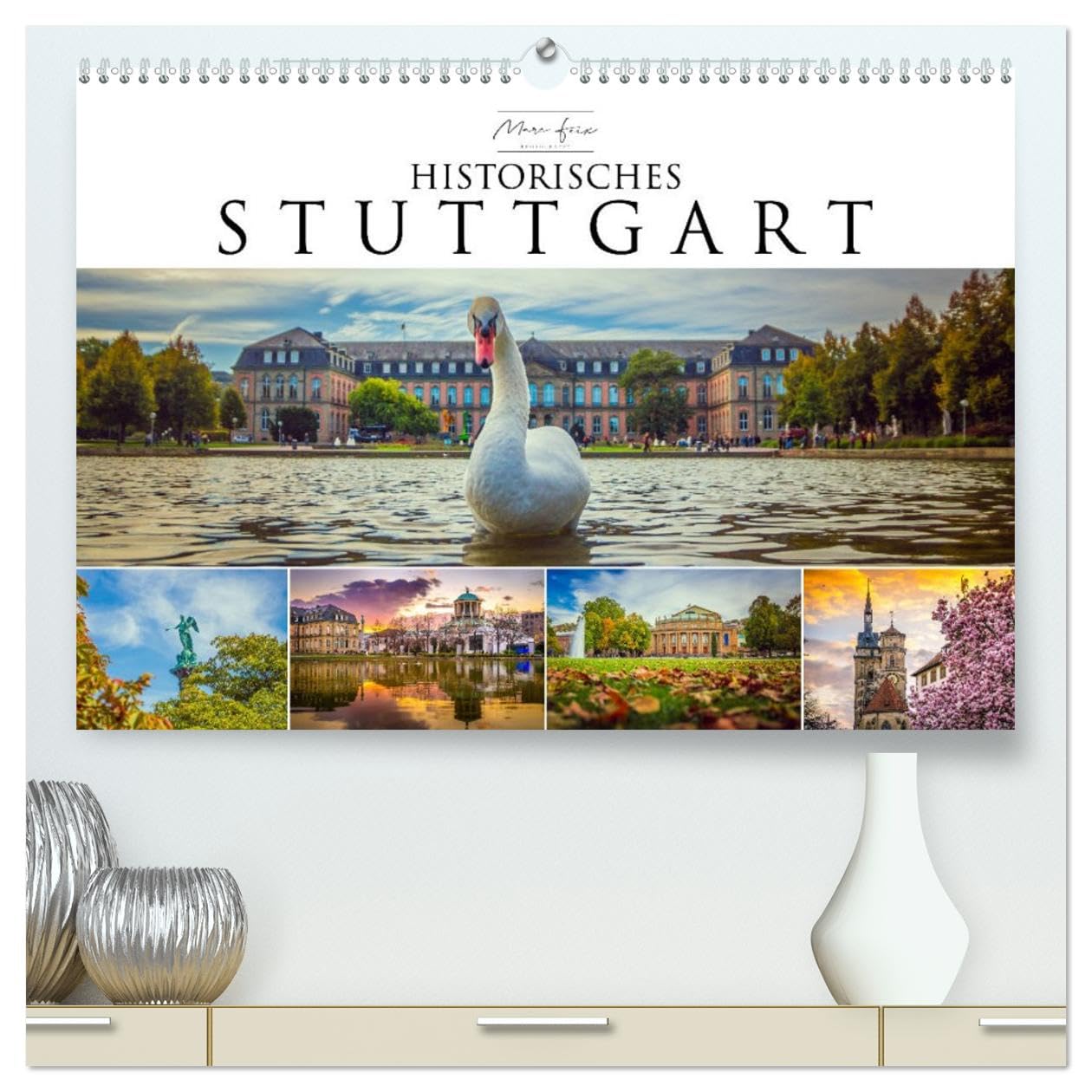 Historisches Stuttgart 2026 (hochwertiger Premium Wandkalender 2026 DIN A2 quer), Kunstdruck in Hochglanz