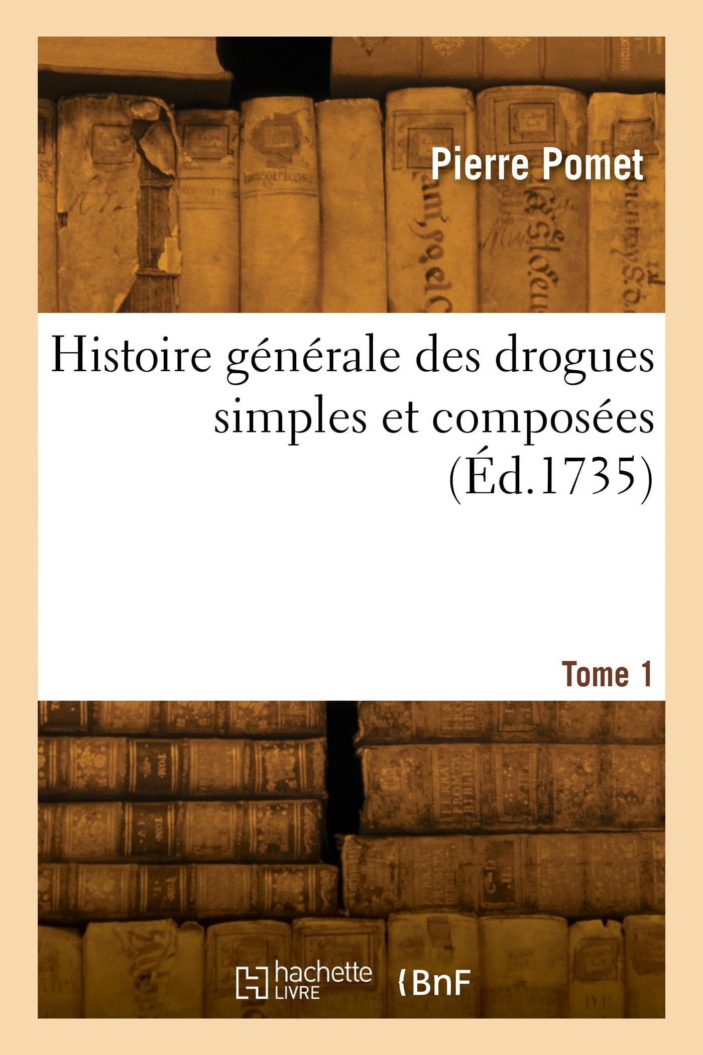 Histoire générale des drogues simples et composées