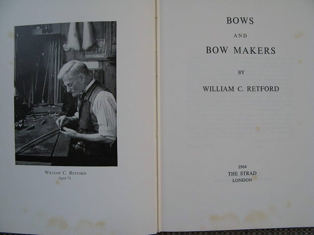 Bows and bow makers : Retford, William C.: Amazon.it: Libri