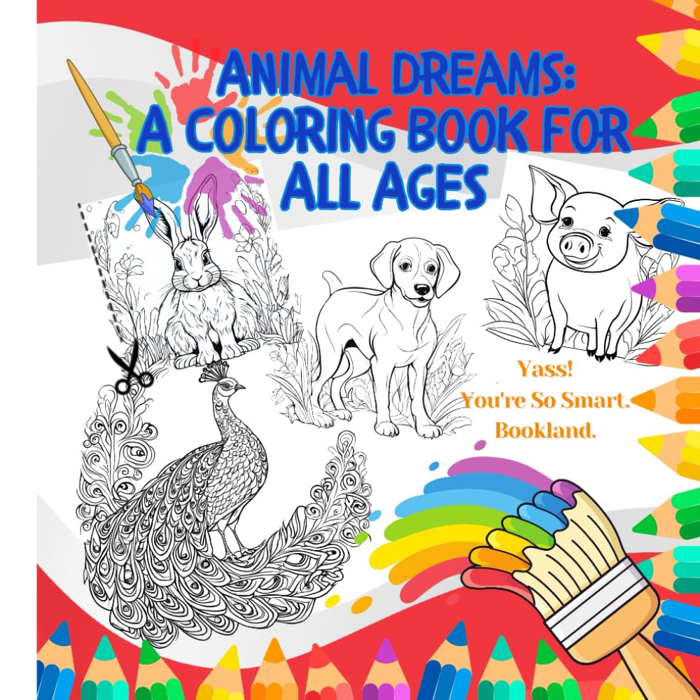 ANIMAL DREAMS: A COLORING BOOK FOR ALL AGES: Beautiful Animal Designs to Color and Enjoy