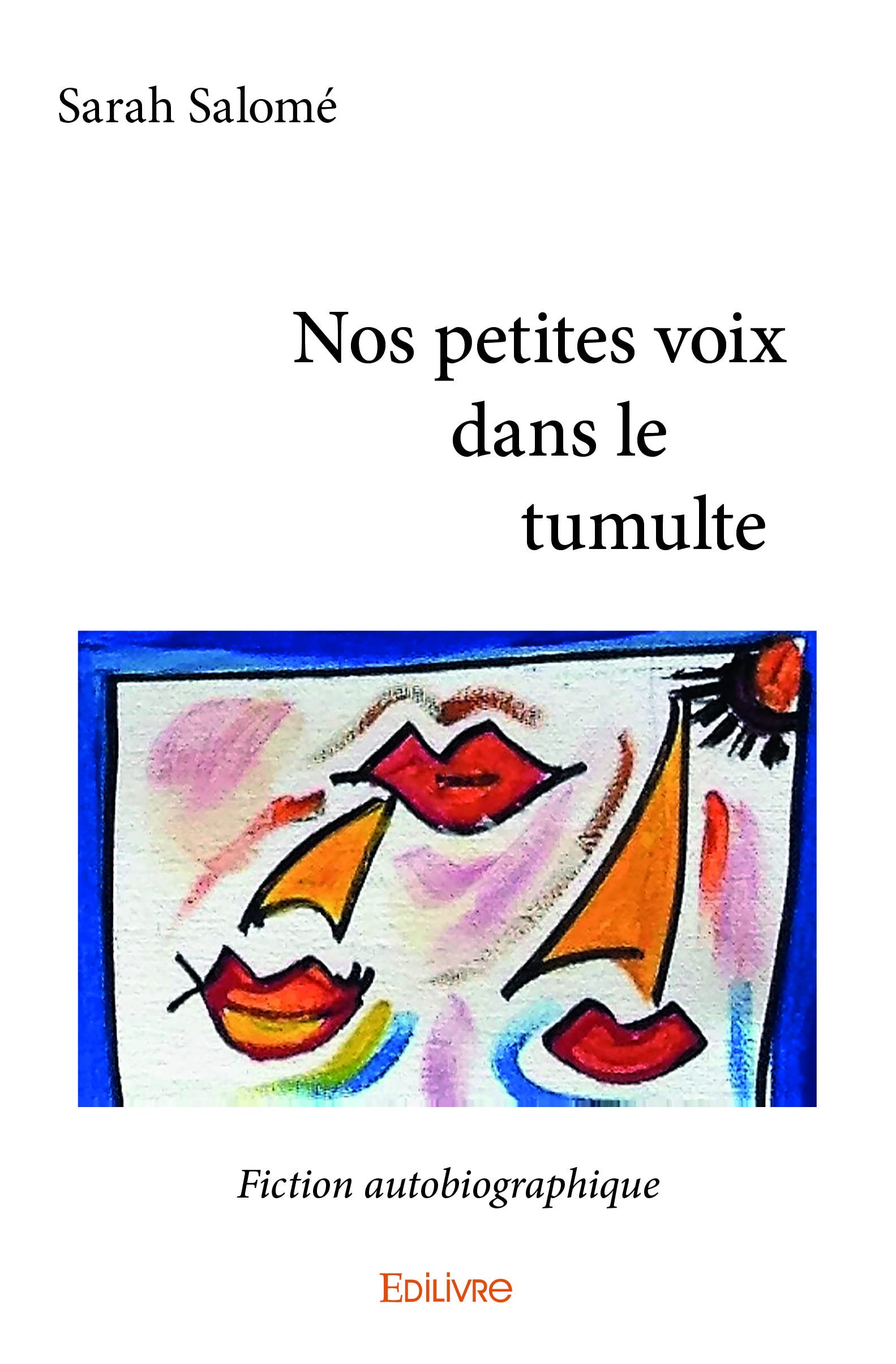 Nos petites voix dans le tumulte (French Edition)