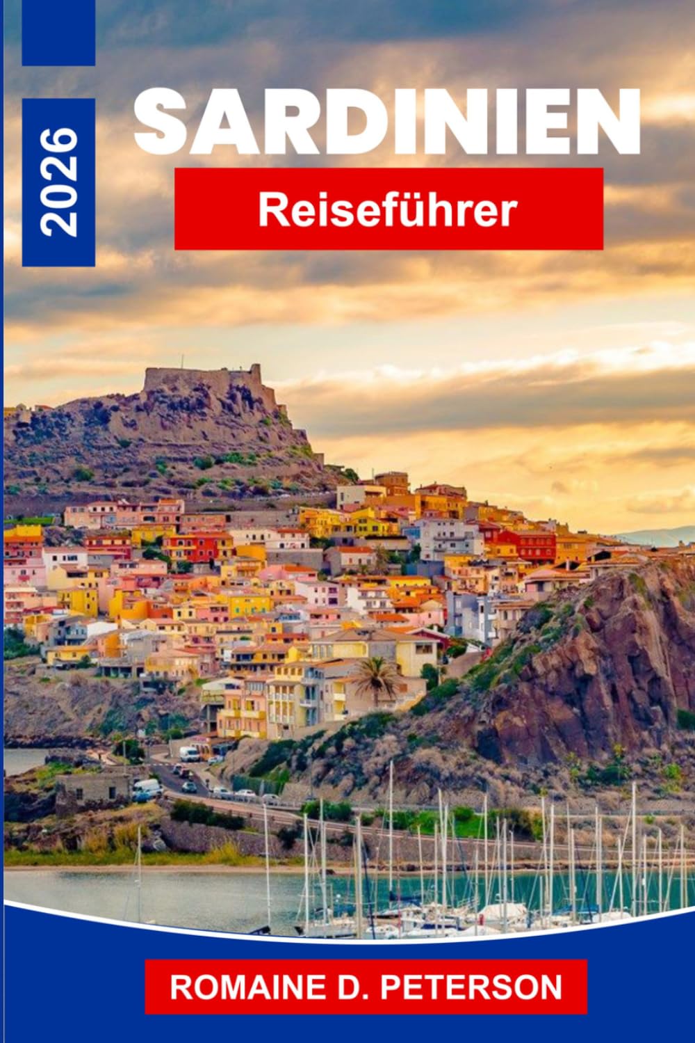 Sardinien Reiseführer 2026: Entdecken Sie kristallklare Strände, Küstendörfer, antike Ruinen, die lokale Küche und praktische Tipps für Ihren Italienurlaub.