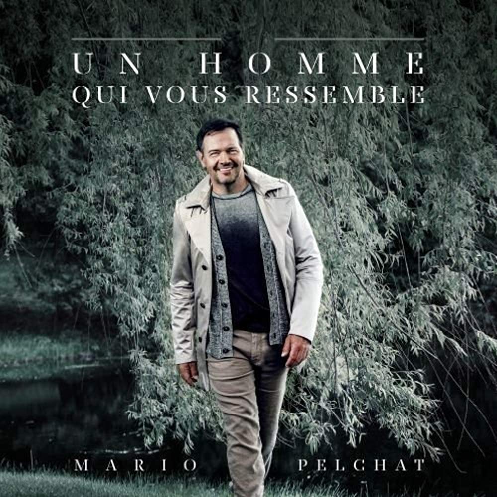 Un Homme Qui Vous Ressemble [Audio CD] Mario Pelchat