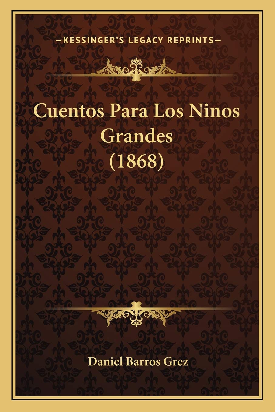 Cuentos Para Los Ninos Grandes (1868)