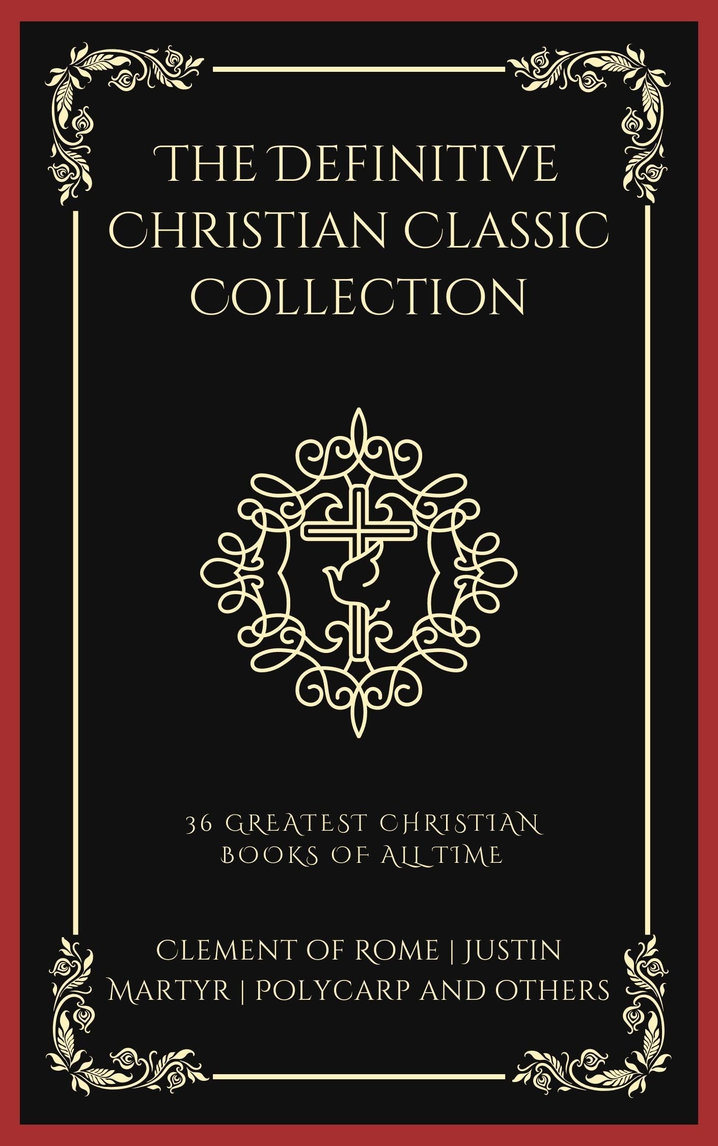 The Definitive Christian Classic Collection 36 Greatest