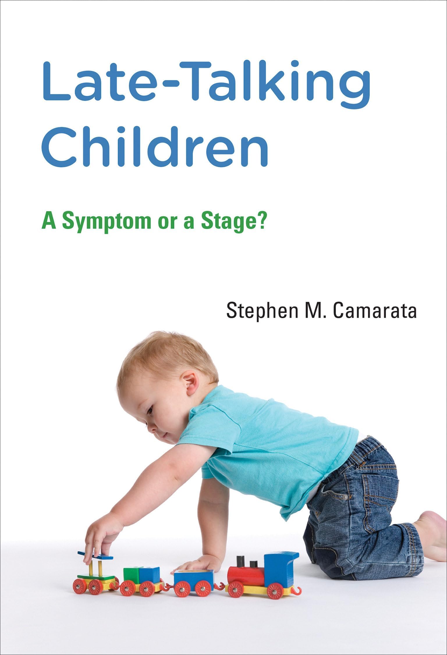 Late-Talking Children: A Symptom or a Stage? Hardcover – August 29, 2014