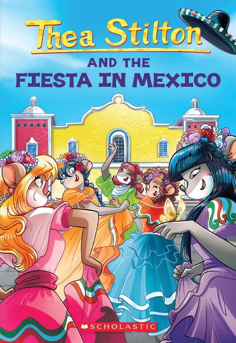 Thea Stilton #35: Fiesta In Mexico