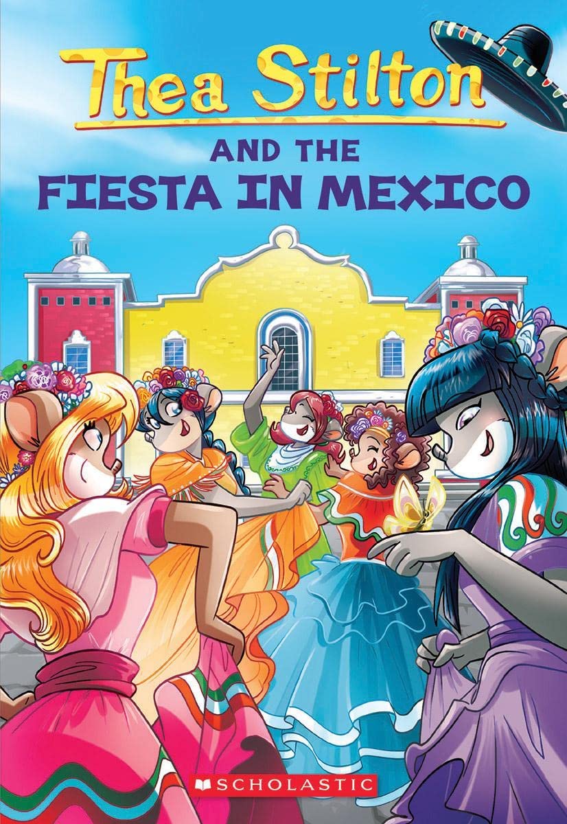 Thea Stilton #35: Fiesta In Mexico